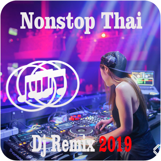 Thái Lan Nonstop Dj 2019