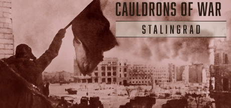 Cauldrons of War - Stalingrad