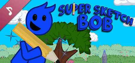Super Sketch Bob's Super Sketch Soundtrack