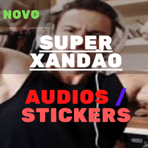 Super Xandão Audios e Stickers Streamer