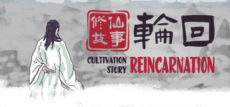 Cultivation Story: Reincarnation Playtest