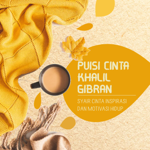 Puisi Cinta Khalil Gibran