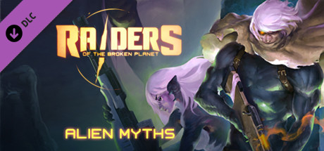 Raiders of the Broken Planet - Alien Myths Campaign