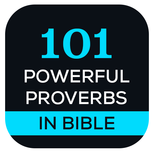 101 Powerful Proverbs In Bible