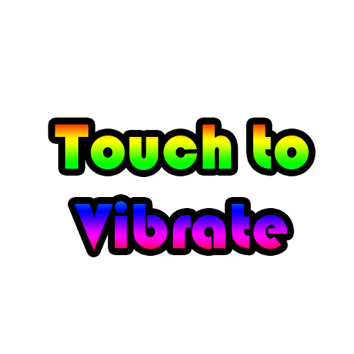 Touch Vibrate