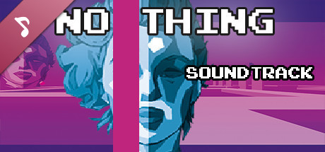 NO THING - Soundtrack