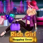 Rich Girl Shopping Fever - Fas