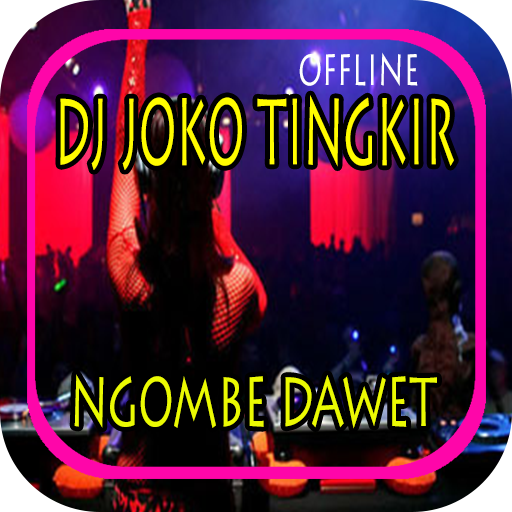 DJ JOKO TINGKIR NGOMBE DAWET