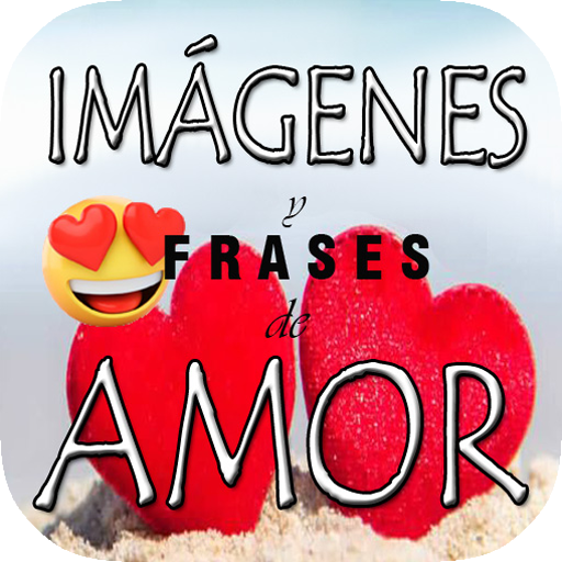 Imágenes y frases para enamora