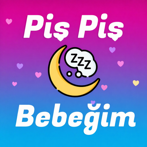 Piş Piş Bebeğim