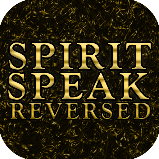 Spirit Speak - Reversed