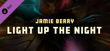 Synth Riders - Jamie Berry - "Light Up The Night"