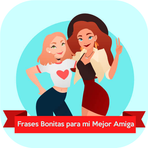 Frases Bonitas para tu mejor Amiga