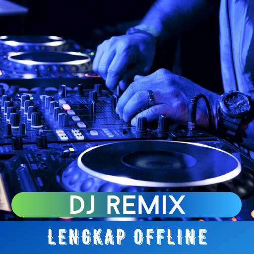 DJ Remix Lengkap Offline