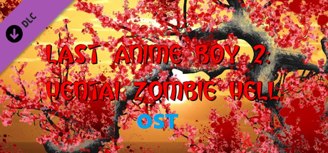 Last Anime Boy 2: Hentai Zombie Hell OST