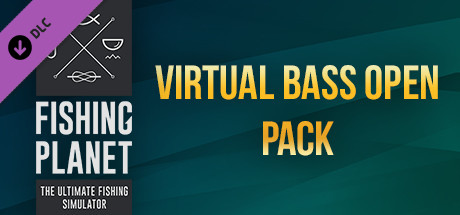 Fishing Planet: Virtual Bass Open Pack