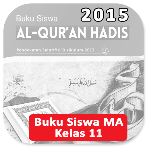 Buku Siswa Kelas 11 MA Al-Qur'an Hadis Revisi 2015