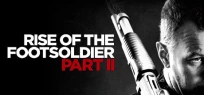 Rise of the Footsoldier 2