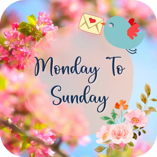 Monday To Sunday Wishes