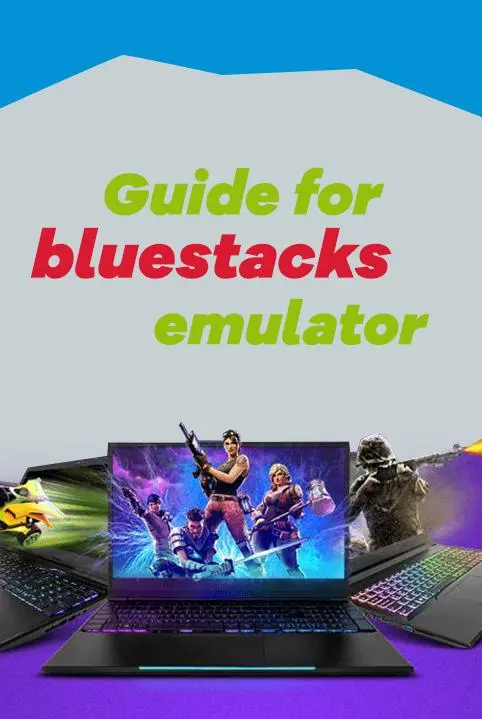 Guide for Bluestacks Emulators