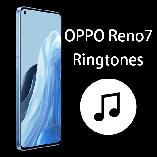 OPPO Reno7 Phone Ringtones