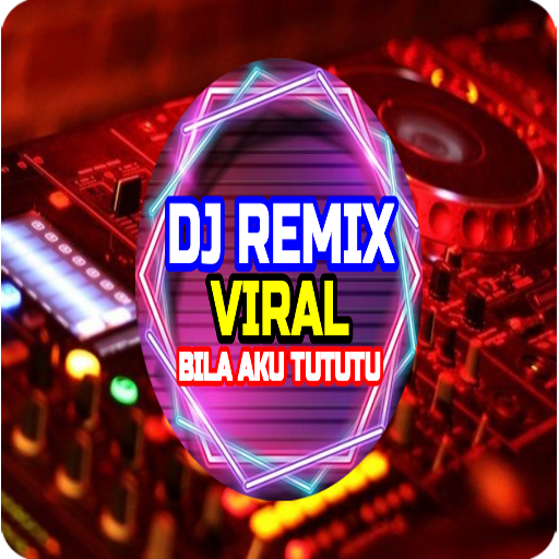 DJ Bila Aku Tututu Viral