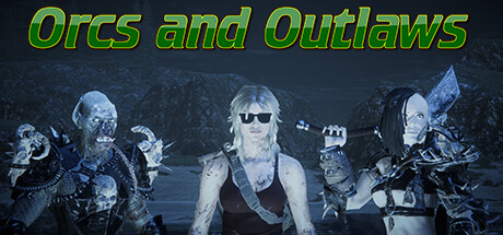 Orcs and Outlaws