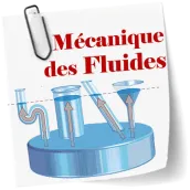 Cours de Mécanique des Fluides
