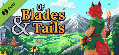 Of Blades & Tails Demo