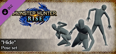 MONSTER HUNTER RISE - "Hide" Pose Set