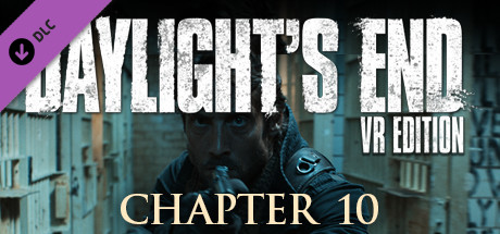Daylight's End VR Edition - Chapter 10