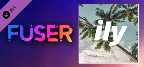 FUSER™ - Surf Mesa ft. Emilee - "ily (i love you baby)"