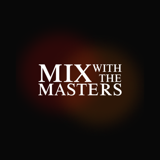 Mix With The Masters