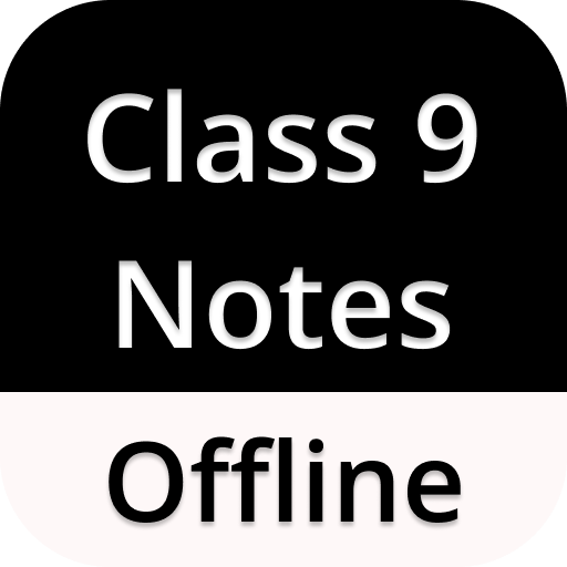 Class 9 Notes Offline