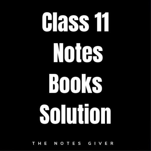 Class 11 Notes