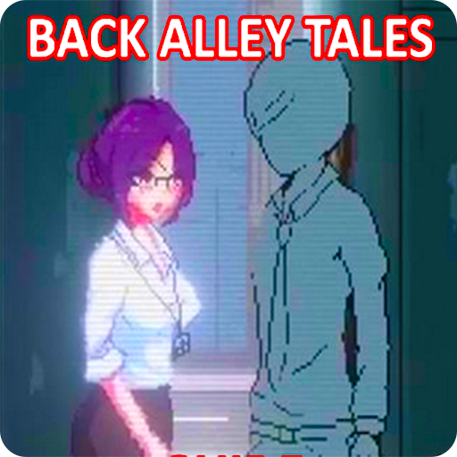 Back alley tales Apk Guia