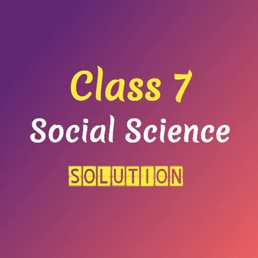 Class 7 Social Science