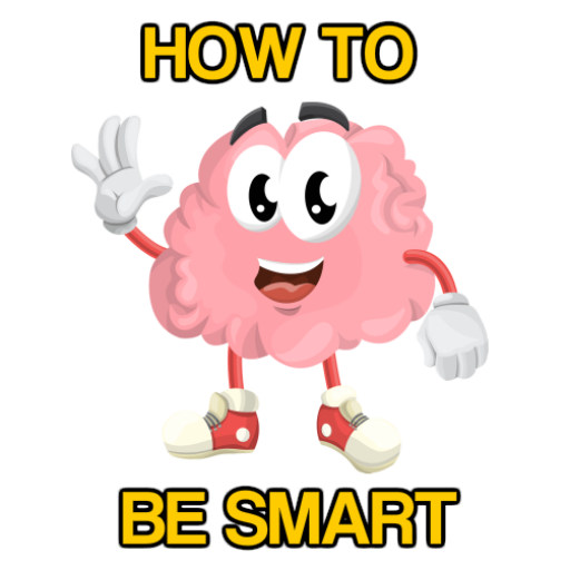 How to be smart