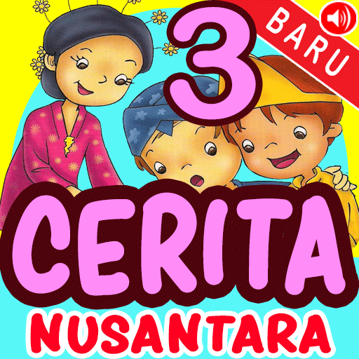 Cerita Anak Nusantara Bagian 3