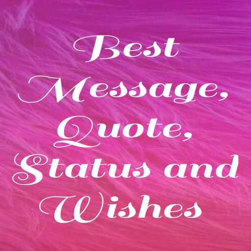 Messages,Quotes,Status,Wishes