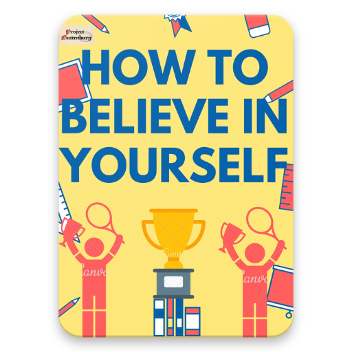 How To believe In Yourself In 