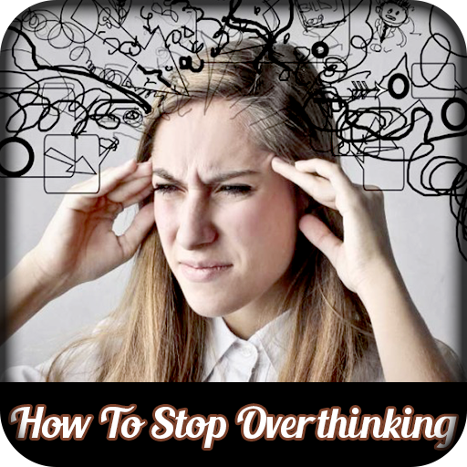 Overthinking