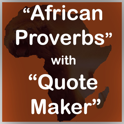 Download Africa proverbs with quotes ed android on PC