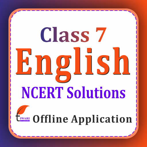Class 7 English for 2023-24