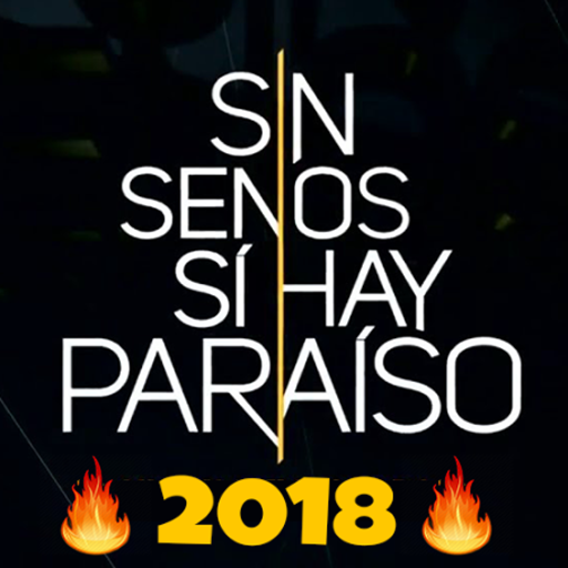 Sin Senos Si Hay Paraiso 2018