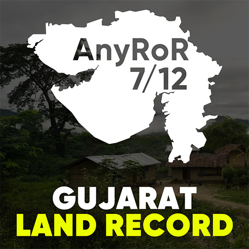 AnyRoR- Gujarat Land Records 7/12 ROR