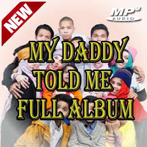 My Daddy Told Me Full Album