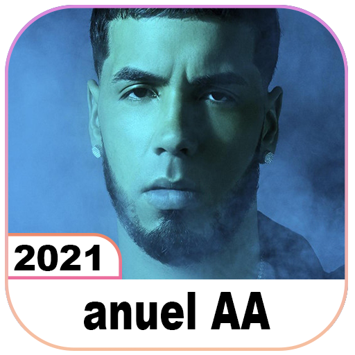 cool Anuel AA Songs 2021