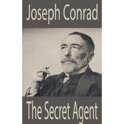 The Secret Agent:  a novel by 