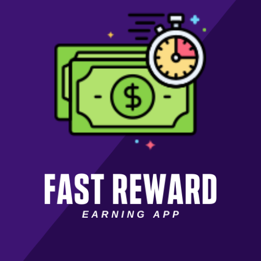 Fast Reward  - Earning App